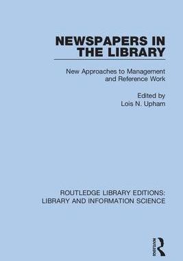 [预订]Newspapers in the Library: New Approaches to Management and Reference Work 9780367376819