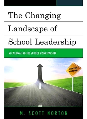 预订 The Changing Landscape of School Leadership: Recalibrating the School Principalship: 9781475822472