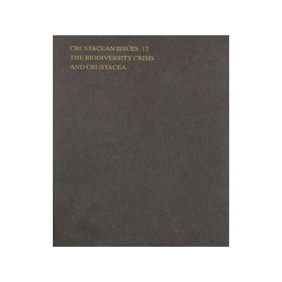 预订 The Biodiversity Crisis and Crustacea - Proceedings of the Fourth International Crustacean Congress