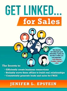 预订 Get Linked... for Sales: The Secrets to Efficiently Create Business Connections, Reliably Move them Offline to Buil