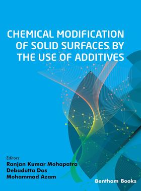 [预订]Chemical Modification of Solid Surfaces by the Use of Additive 9789815036824