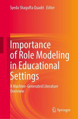 [预订]Importance of Role Modeling in Educational Settings 9783031381027