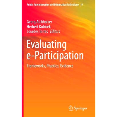 预订 Evaluating e-Participation: Frameworks, Practice, Evidence 评估电子参与：框架、实践、证据: 9783319254012