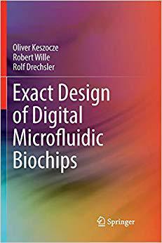 【预售】Exact Design of Digital Microfluidic Biochips