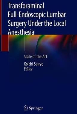 【预订】Transforaminal Full-Endoscopic Lumbar Surgery Under the Local Anesthesia
