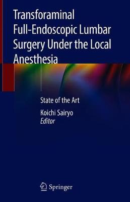 【预订】Transforaminal Full-Endoscopic Lumbar Surgery Under the Local Anesthesia