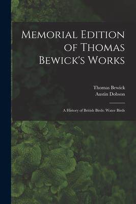 [预订]Memorial Edition of Thomas Bewick’s Works: A History of British Birds: Water Birds 9781016161039