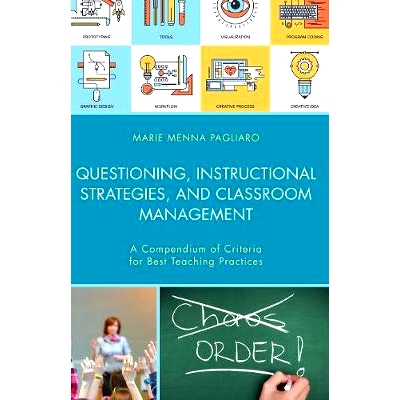 预订 Questioning, Instructional Strategies, and Classroom Management: A Compendium of Criteria for Best Teaching Practic