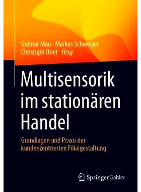 预订 Multisensorik im stationären Handel: Grundlagen und Praxis der kundenzentrierten Filialgestaltung: 9783658312725