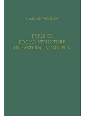 预订 Types of Social Structure in Eastern Indonesia: 9789401504379