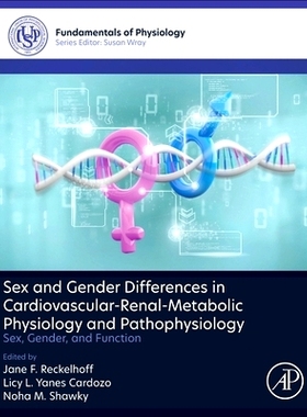 预订 Sex and Gender Differences in Cardiovascular-Renal-Metabolic Physiology and Pathophysiology: Sex, Gender and Functi
