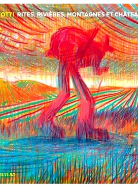 预订 Rites, rivières, montagnes et châteaux 礼仪、河流、山脉和城堡 洛伦佐·马托蒂: 9782330149567