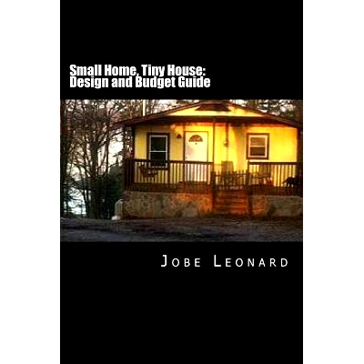 预订 Small Home, Tiny House: Budget, Design, Estimate, and Secure Your Best Price: 9781496010858