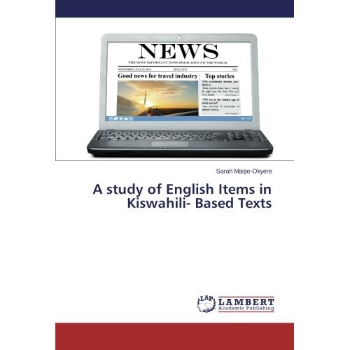 预订 A Study of English Items in Kiswahili- Based Texts: 9783659137273