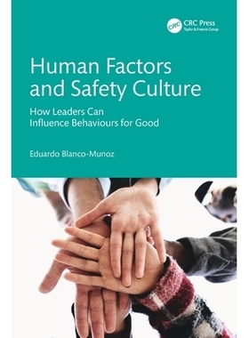 预订 Human Factors and Safety Culture: How Leaders Can Influence Behaviours for Good 人为因素与安全文化：*如何正向影响行
