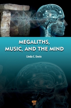 预订 Megaliths, Music, and the Mind: A Transdisciplinary Exploration of Archaeoacoustics