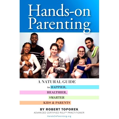 预订 Hands-on Parenting: A Natural Guide to Happier, Healthier, Smarter Kids & Parents: 9780999571705