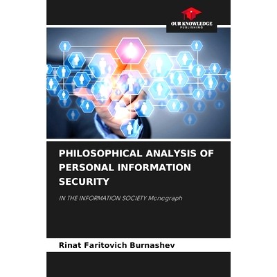 预订 Philosophical Analysis of Personal Information Security: 9786207891900