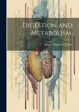 [预订]Digestion and Metabolism; 9781021519658
