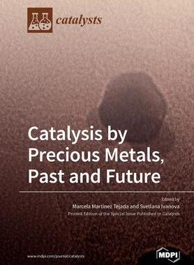 [预订]Catalysis by Precious Metals, Past and Future 9783039287222