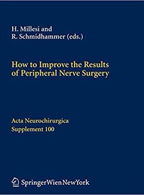【预订】How to Improve the Results of Peripheral Nerve Surgery