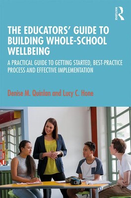 【预订】The Educators’ Guide to Whole-school Wellbeing 9780367236052