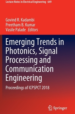 【预订】Emerging Trends in Photonics, Signal Processing and Communication Engineering