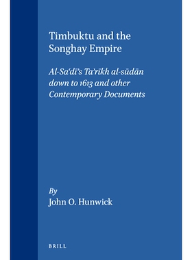 预订 Timbuktu and the Songhay Empire: Al-Sa‘dī’s Ta’rīkh al-sūdān down to 1613 and other Contemporary Documents: