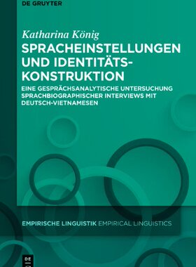 【预订】Spracheinstellungen und Identitätskonstruktion 9783110351712