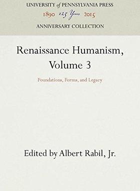 [预订]Renaissance Humanism, Volume 3 9780812280654