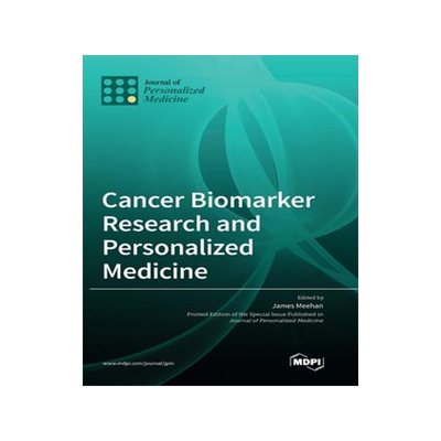 [预订]Cancer Biomarker Research and Personalized Medicine 9783036539188