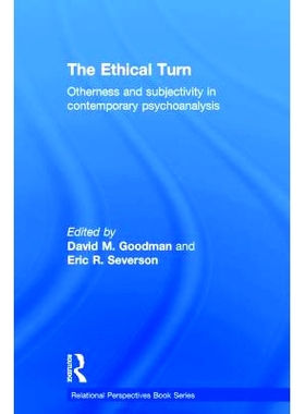 预订 The Ethical Turn: Otherness and Subjectivity in Contemporary Psychoanalysis 伦理学转向：当代心理分析的差异性与主体