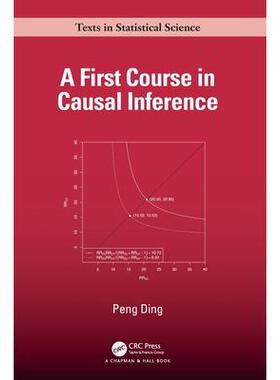 现货 A First Course in Causal Inference因果推理初级课程: 9781032758626