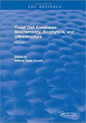 【预售】Yeast Cell Envelopes Biochemistry Biophysics and Ultrastructure: Volume I