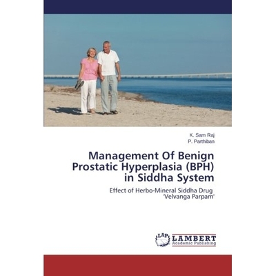 预订 Management of Benign Prostatic Hyperplasia (BPH) in Siddha System: 9783659255540