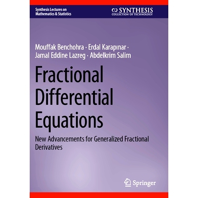 预订 Fractional Differential Equations: New Advancements for Generalized Fractional Derivatives 分数阶微分方程：广义分数