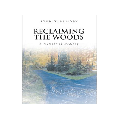 [预订]Reclaiming The Woods A Memoir of Healing 9781639857630