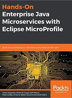 【预售】Hands-On Enterprise Java Microservices with Eclipse MicroProfile