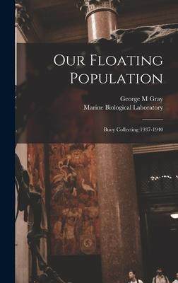 [预订]Our Floating Population: Buoy Collecting 1937-1940 9781014063212