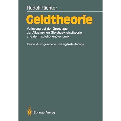 预订 Geldtheorie: Vorlesung auf der Grundlage der Allgemeinen Gleichgewichtstheorie und der Institutionenökonomik: 9783
