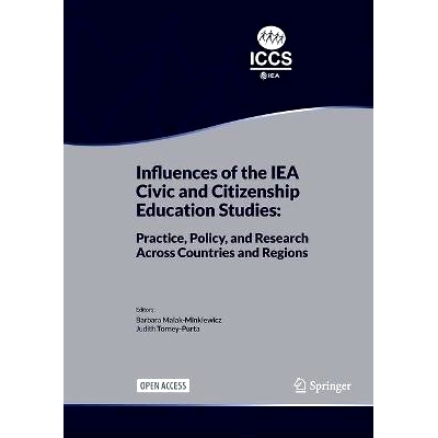 预订 Influences of the IEA Civic and Citizenship Education Studies: Practice, Policy, and Research Across Countries and