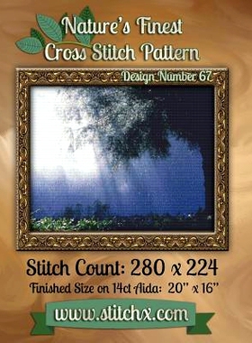 预订 Nature’s Finest Cross Stitch Pattern: Design Number 67: 9781502578976