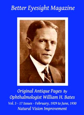 预订 Better Eyesight Magazine - Original Antique Pages By Ophthalmologist William H. Bates - Vol. 3 - 17 Issues - Februa
