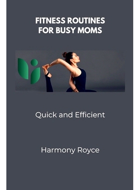 预订 Fitness Routines for Busy Moms: Quick and Efficient: 9798328850711
