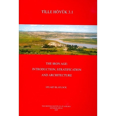 预订 Tille Hoyuk 3.1: The Iron Age: Introduction, Stratification and Architecture [With CDROM] 蒂耶赫于克 3.1.铁器时代：
