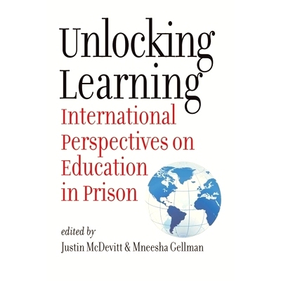 预订 Unlocking Learning: International Perspectives on Education in Prison 解锁学习：监狱教育的国际视角: 9781684581924