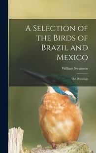 Mexico 9781013525117 Selection Birds Brazil the Drawings and 预订