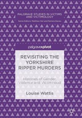 【预订】Revisiting the Yorkshire Ripper Murders
