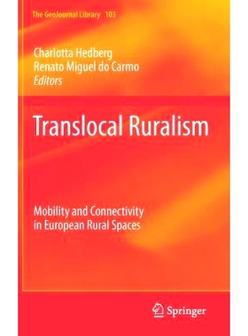 预订 Translocal Ruralism: Mobility and Connectivity in European Rural Spaces 跨地区乡村主义:欧洲的农村空间的移动性和连接