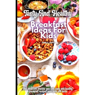 预订 Tasty And Healthy Breakfast Ideas For Kids